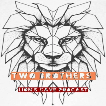 2Brothers Lion's Cave Podcast