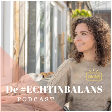 Dé #ECHTINBALANS podcast