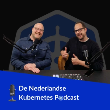 De Nederlandse Kubernetes Podcast