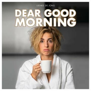 Dear Good Morning Podcast & Radio