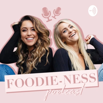Foodie-ness Podcast