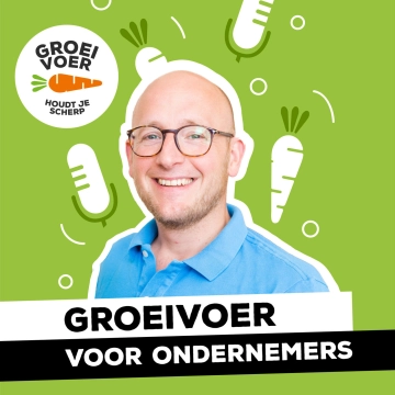 Groeivoer voor Ondernemers Podcast - inspiratie over ondernemen - door Gerhard te Velde