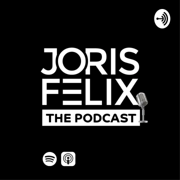 Joris Felix: The Podcast