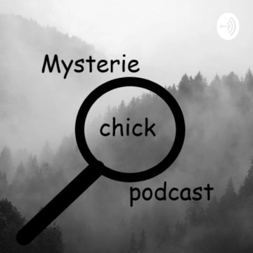 mysterie chick podcast