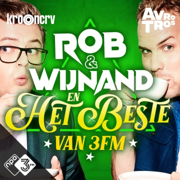 Rob & Wijnand en het beste van 3FM
