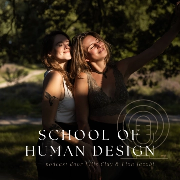 School of Human Design Podcast