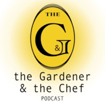 the Gardener & the Chef