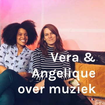 Vera & Angelique over muziek