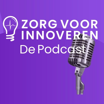 Zorg voor innoveren - de podcast